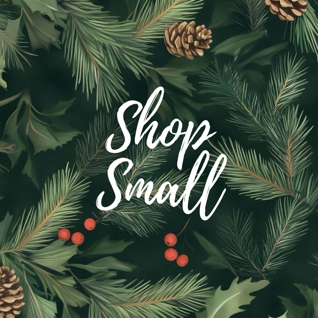 Why Shopping Small + Local Matters (More Than Ever)